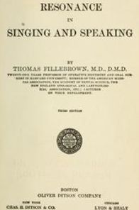 Resonance in singing and speaking, Th. Fillebrownl...